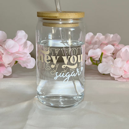 "Hey You, Sugar" Drinkglas